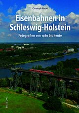 Eisenbahnen in Schleswig-Holstein - Christoph Riedel