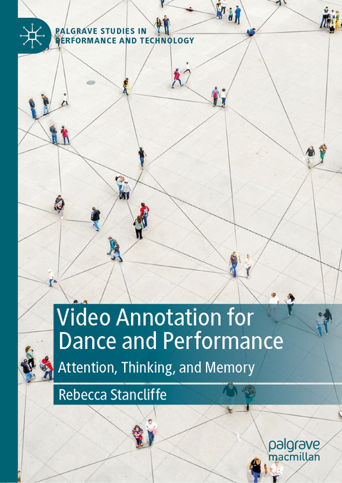 Video Annotation for Dance and Performance - Rebecca Stancliffe