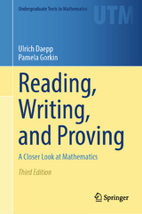 Reading, Writing, and Proving - Daepp, Ulrich; Gorkin, Pamela