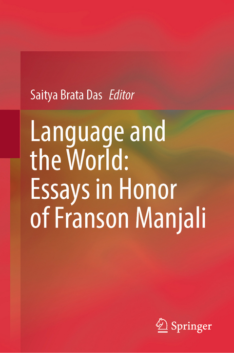 Language and the World: Essays in Honor of Franson Manjali - 
