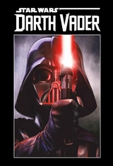 Star Wars Comics: Darth Vader Deluxe - Giuseppe Camuncoli, Charles Soule, Leonard Kirk, Chuck Wendig