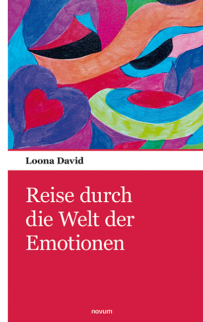 Reise durch die Welt der Emotionen - Loona David