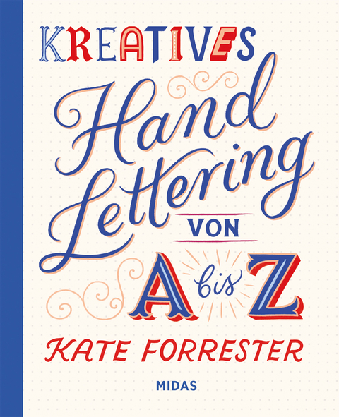 Kreatives Handlettering von A-Z - Kate Forrester