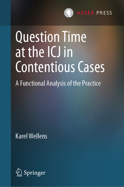 Question Time at the ICJ in Contentious Cases - Karel Wellens