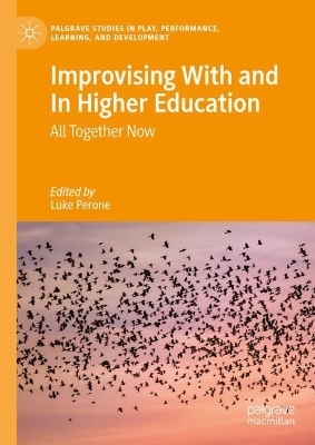 Improvising With and In Higher Education - 