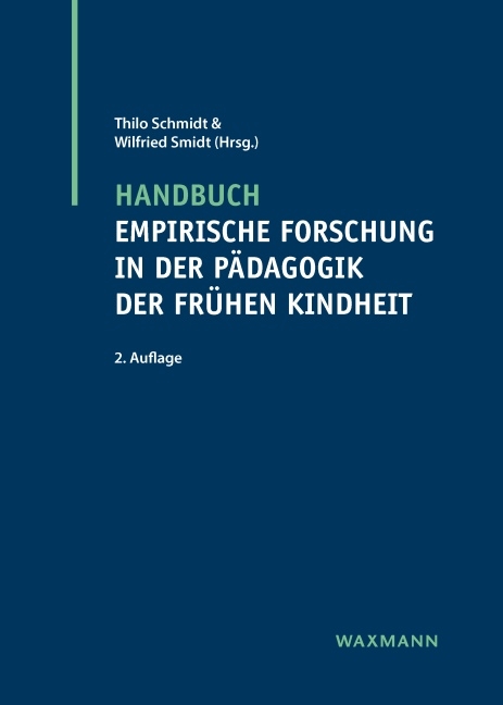 Handbuch empirische Forschung in der P&auml;dagogik der fr&uuml;hen Kindheit - 