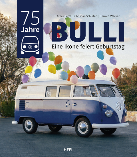 75 Jahre VW-Bulli - Arne Olerth, Christian Schl&uuml;ter, Heiko P. Wacker