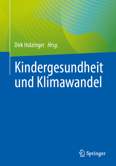 Kindergesundheit und Klimawandel - 