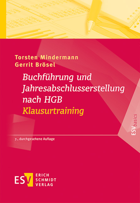 Buchf&uuml;hrung und Jahresabschlusserstellung nach HGB - Klausurtraining - Torsten Mindermann, Gerrit Br&ouml;sel