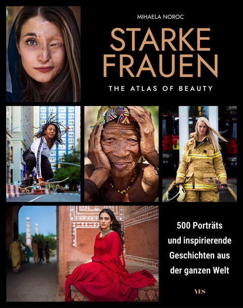 Starke Frauen -The Atlas of beauty - Mihaela Noroc