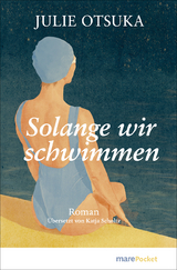 Solange wir schwimmen - Julie Otsuka