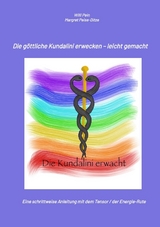 Die Energie der Kundalini erwecken &ndash; leicht gemacht - Margret Peise-Ditze, Willi Pein