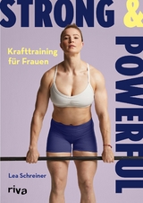 Strong & powerful - Lea Schreiner