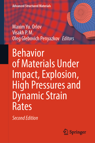 Behavior of Materials Under Impact, Explosion, High Pressures and Dynamic Strain Rates