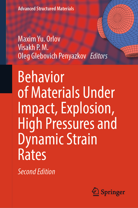 Behavior of Materials Under Impact, Explosion, High Pressures and Dynamic Strain Rates - 