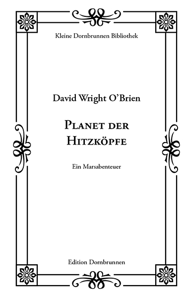 Planet der Hitzk&ouml;pfe - David Wright O&rsquo;Brien