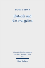 Plutarch und die Evangelien - David A. Staub