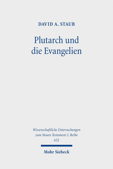 Plutarch und die Evangelien - David A. Staub