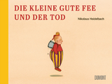 Die kleine gute Fee und der Tod - Nikolaus Heidelbach