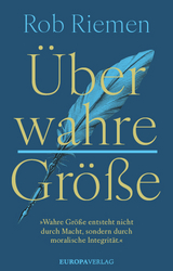 Über wahre Größe - Rob Riemen