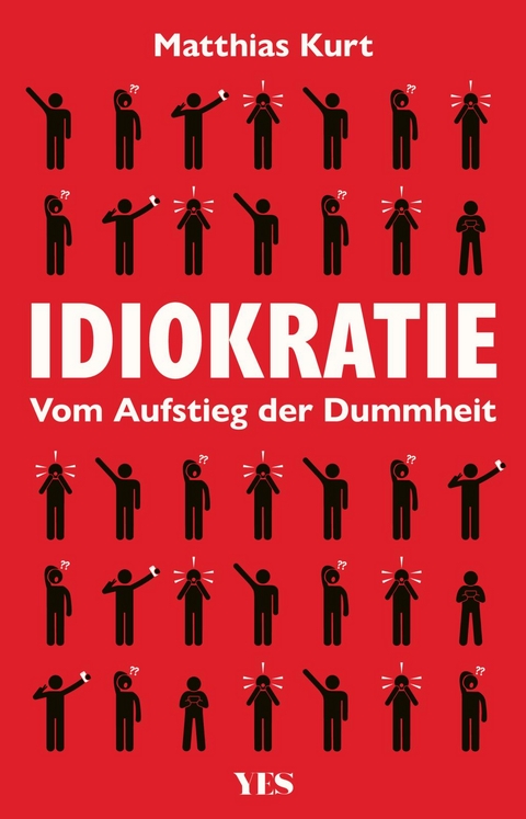 Idiokratie - Matthias Kurt