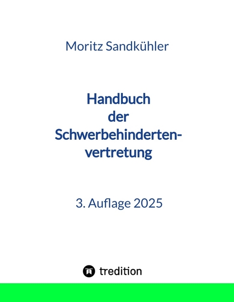 Handbuch der Schwerbehindertenvertretung - Moritz Sandk&uuml;hler