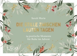 Die Stille zwischen lauten Tagen -  @sarahmariepoetry,  Sarah Marie