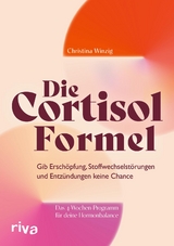 Die Cortisol-Formel - Christina Winzig