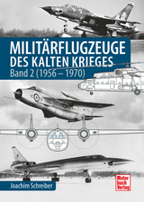 Milit&auml;rflugzeuge des Kalten Krieges - Joachim Schreiber