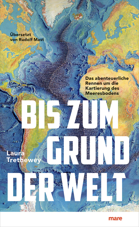 Bis zum Grund der Welt - Laura Trethewey