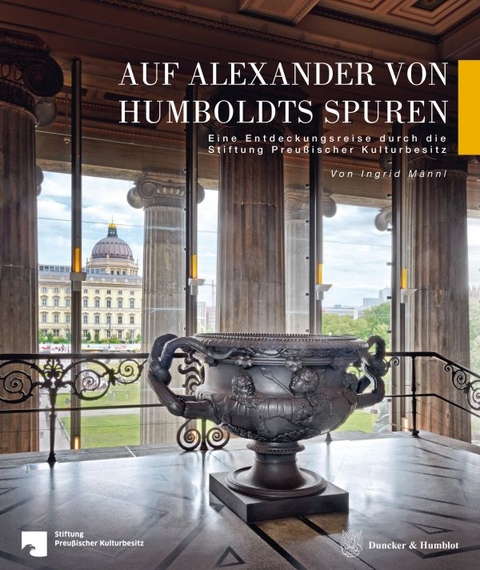 Auf Alexander von Humboldts Spuren - Ingrid M&auml;nnl