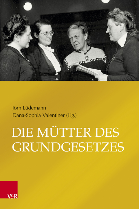 Die M&uuml;tter des Grundgesetzes - 