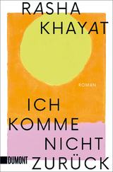 Ich komme nicht zurück - Rasha Khayat