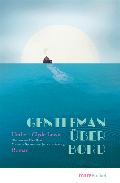 Gentleman &uuml;ber Bord - Herbert Clyde Lewis