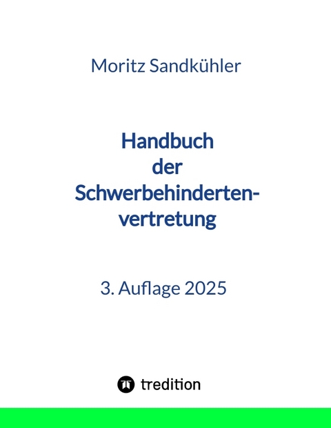 Handbuch der Schwerbehindertenvertretung - Moritz Sandk&uuml;hler