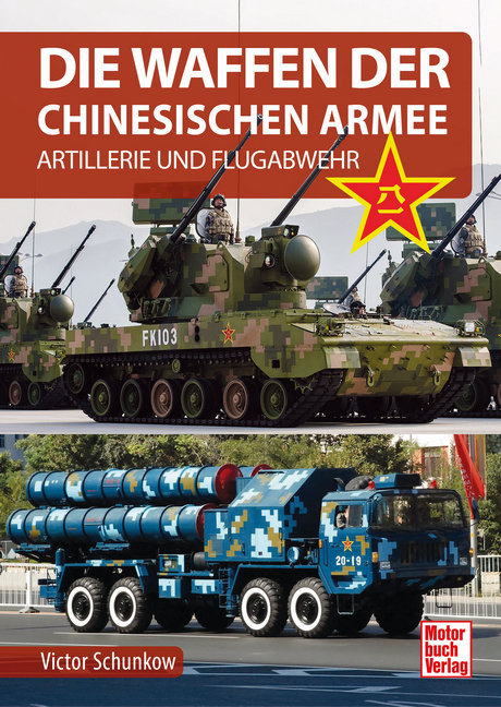 Die Waffen der Chinesischen Armee - Victor Schunkow