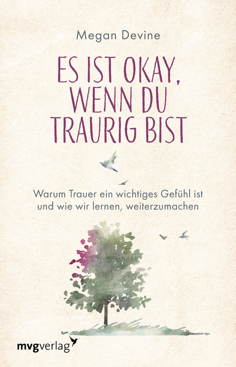 Es ist okay, wenn du traurig bist - Megan Devine