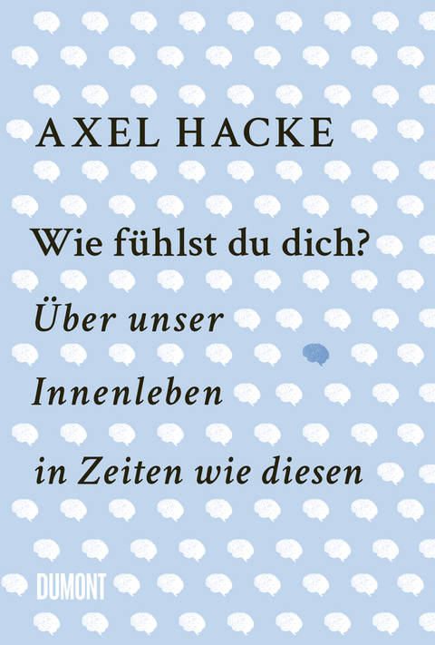 Wie f&uuml;hlst du dich? - Axel Hacke