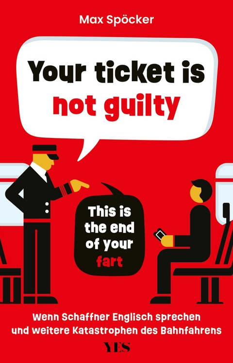 Your ticket is not guilty. This is the end of your fart - Max Sp&ouml;cker