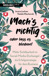 Mach&rsquo;s richtig oder lass es bleiben! - Jessica Lackner, Natalia Wiechowski