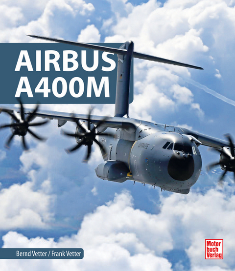 Airbus A400M - Bernd Vetter, Frank Vetter