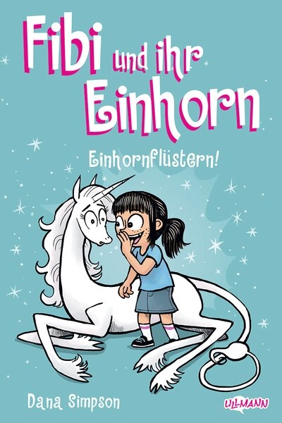 Fibi und ihr Einhorn (Band 10) - Einhornflüstern - Comics für Kinder - Dana Simpson