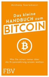 Das kleine Handbuch zum Bitcoin - Anthony Scaramucci