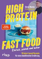 High protein fast food - S&ouml;ren Manke