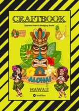 CRAFTBOOK - 100 TOLLE HAWAII MOTIVE - INSELN - STRAND - MEERESBEWOHNER - WITZIGE URLAUBER - KNIFFLIGE R&Auml;TSEL UND AUFGABEN - SCHIFFE - TAUCHER - Gabriele Andr&eacute;, Wolfgang Andr&eacute;