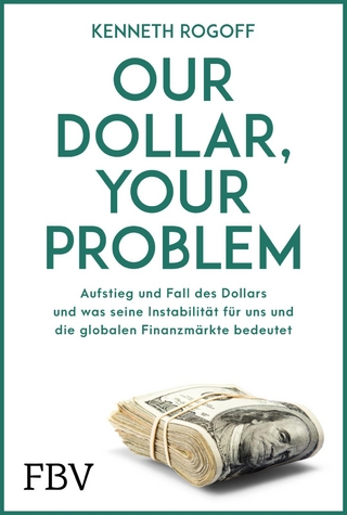 Our dollar, your problem