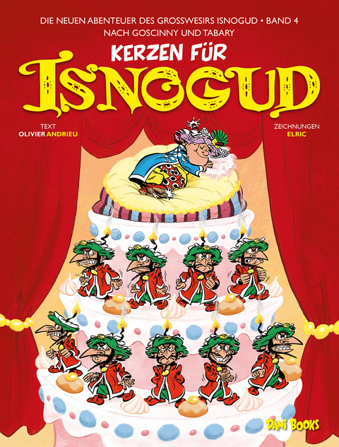 Kerzen f&uuml;r Isnogud (Die neuen Abenteuer des Gro&szlig;wesirs Isnogud, Band 4) - Olivier Andrieu