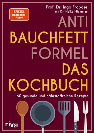 Anti-Bauchfett-Formel – Das Kochbuch