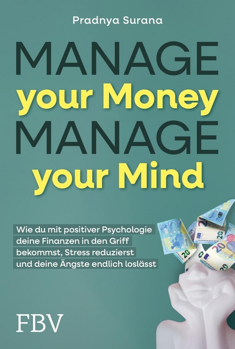 Manage your Money, Manage your Mind - Pradnya Surana