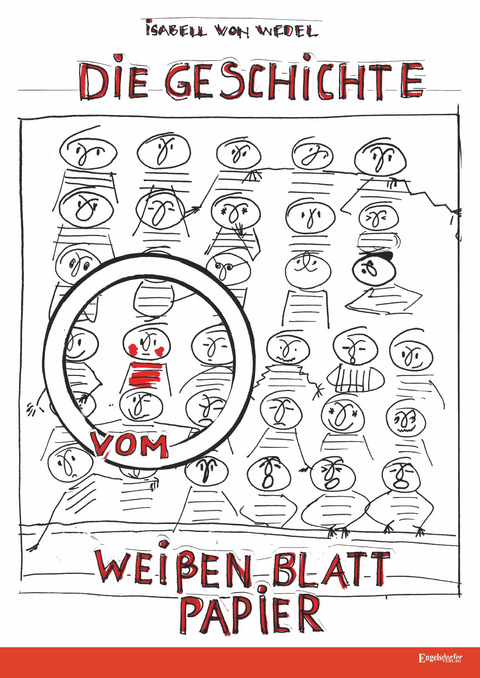 Die Geschichte vom weißen Blatt Papier - Isabell von Wedel